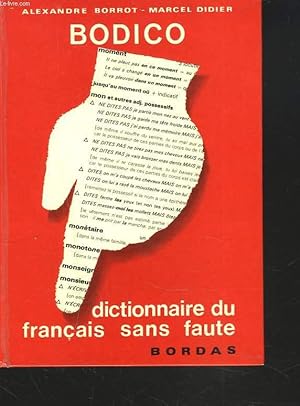 Seller image for BODICO. DICTIONNAIRE DU FRANCAIS SANS FAUTE. for sale by Le-Livre