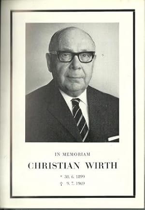 Seller image for In memoriam Christian Wirth (30.6.1899 - 9.7.1969) for sale by ANTIQUARIAT H. EPPLER