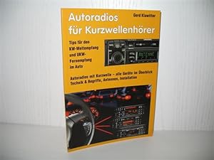Autoradios für Kurzwellenhörer: Tips für den KW-Weltempfang und UKW-Fernempfang im Auto.