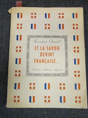 Et la Savoie devint française. [signed]