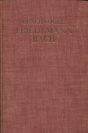 Bild des Verkufers fr Friedemann Bach Ein Roman aus der Zeit Friedrichs des Groen zum Verkauf von Flgel & Sohn GmbH