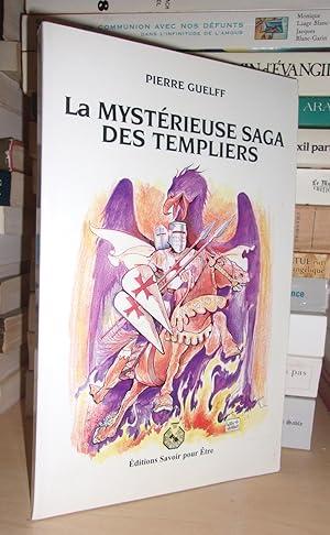 Image du vendeur pour LA MYSTERIEUSE SAGA DES TEMPLIERS mis en vente par Planet's books