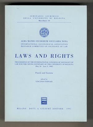 Imagen del vendedor de Laws and rights. Proceedings of the International Congress of Sociology of Law for the ninth centenary of the University of Bologna. (May 30 - June 3, 1988). Panels and Sessions. Working Groups. a la venta por Libreria Oreste Gozzini snc