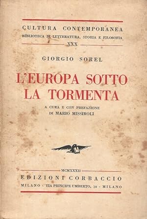 L'Europa sotto la tormenta. Con prefazione e a cura di Mario Missiroli.