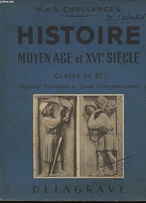 Image du vendeur pour HISTOIRE MOYEN AGE ET XVI SIECLE CLASSE DE 5e mis en vente par Le-Livre