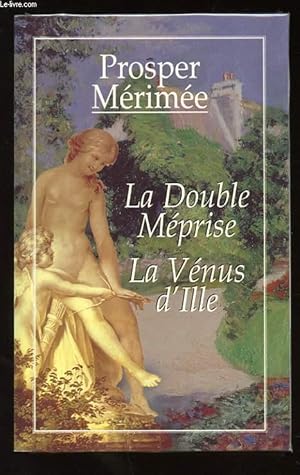 Bild des Verkufers fr LA DOUBLE MEPRISE. LA VENUS D'ILLE zum Verkauf von Le-Livre