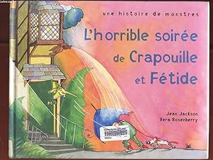 Bild des Verkufers fr L'HORRIBLE SOIREE DE CRAPOUILLE ET FETIDE zum Verkauf von Le-Livre