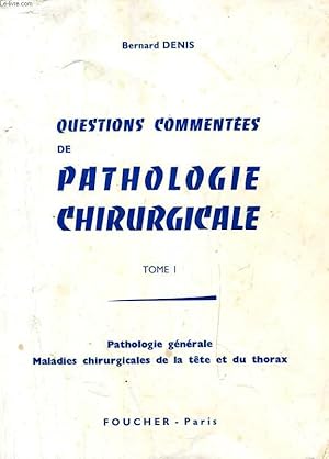 Seller image for QUESTIONS COMMENTEES DE PATHOLOGIE CHIRURGICALE, 3 TOMES for sale by Le-Livre