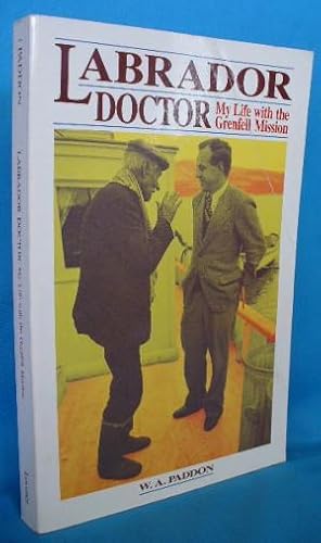 Labrador Doctor: My Life with the Grenfell Mission