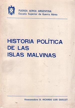 HISTORIA POLITICA DE LAS ISLAS MALVINAS