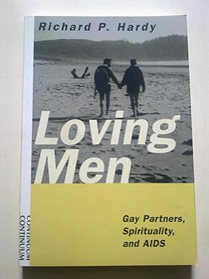 Loving Men - Gay Partners, Spirituality, And AIDS