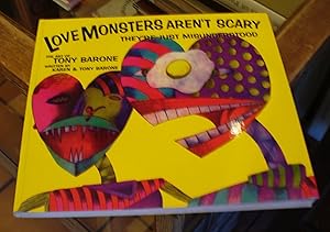 Seller image for Love Monsters Aren't Scary. They're Just Misunderstood: The Art of Tony Barone for sale by Xochi's Bookstore & Gallery