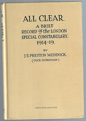 Seller image for ALL CLEAR. A Brief Record of the London Special Constabulary 1914-19 for sale by WHITE EAGLE BOOKS, PBFA,IOBA,West London