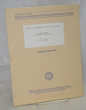 Seller image for Hispanic Businesses in Tucson since 1854 for sale by Bolerium Books Inc.