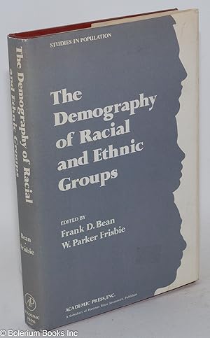 Imagen del vendedor de The demography of racial and ethnic groups a la venta por Bolerium Books Inc.