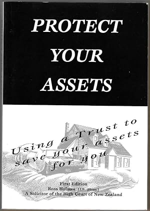 Protect Your Assets: Using a Trust to Save Your Assets for You