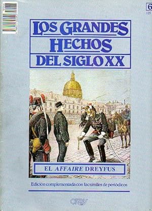 Imagen del vendedor de LOS GRANDES HECHOS DEL SIGLO XX. N 68. EL AFFAIRE DREYFUS. Incluye facsmiles con prensa de la poca. a la venta por angeles sancha libros