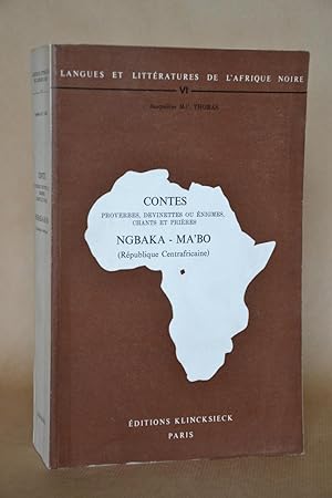 Imagen del vendedor de Contes, proverbes, Devinettes Ou nigmes, Chants et Prires Ngbaka - Ma'Bo (Rpublique Centrafricaine) a la venta por Librairie Raimbeau