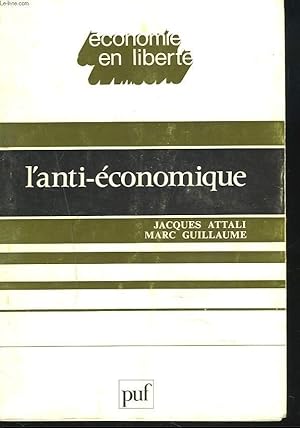 Seller image for L'ANTI-ECONOMIQUE for sale by Le-Livre