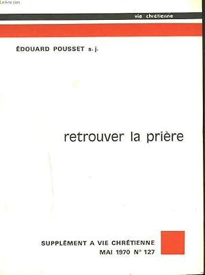 Imagen del vendedor de SUPPLEMENT A VIE CHETIENNE N� 127, MAI 1970. RETROUVER LA PRIERE. a la venta por Le-Livre