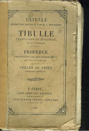 Bild des Verkufers fr CLASSIQUES LATINS. CATULLE, TIBULLE, PROPERCE ET VEILLEE DE VENUS. zum Verkauf von Le-Livre