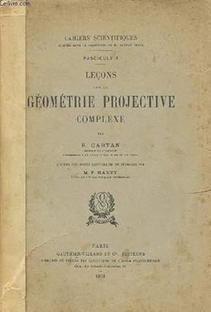 Seller image for LECONS SUR LA GEOMETRIE PROJECTIVE / FASCICULE X - COLLECTION CAHIERS SCIENTIFIQUES. for sale by Le-Livre