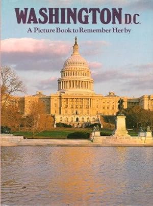 Seller image for WASHINGTON D.C. : A Picture Book to Remember Her By for sale by Grandmahawk's Eyrie