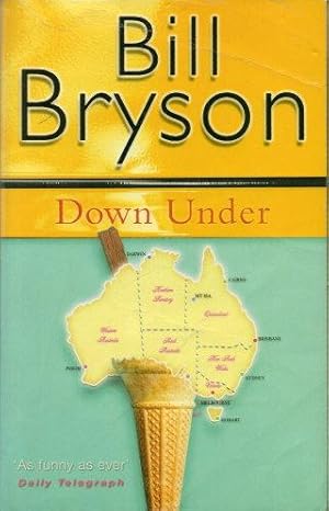 Bild des Verkufers fr BILL BRYSON DOWN UNDER zum Verkauf von Grandmahawk's Eyrie