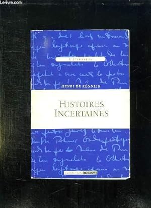 Bild des Verkufers fr HISTOIRES INCERTAINES. zum Verkauf von Le-Livre