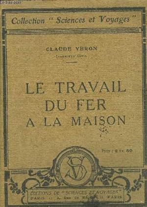 Seller image for LE TRAVAIL DU FER A LA MAISON for sale by Le-Livre