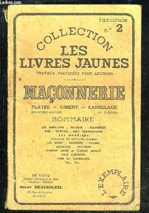 Seller image for MACONNERIE PLATRE CIMENT CARRELAGE - LES LIVRES JAUNES FASCICULE N2 for sale by Le-Livre