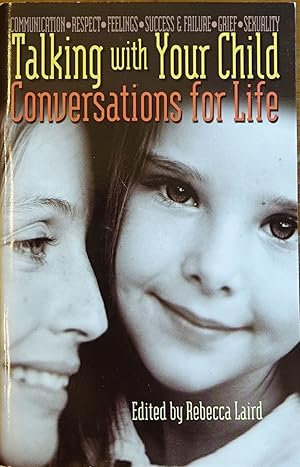 Image du vendeur pour Talking With Your Child: Conversations for Life mis en vente par Faith In Print