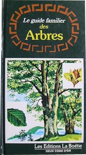 Seller image for Le guide familier des arbres. for sale by Librairie les mains dans les poches