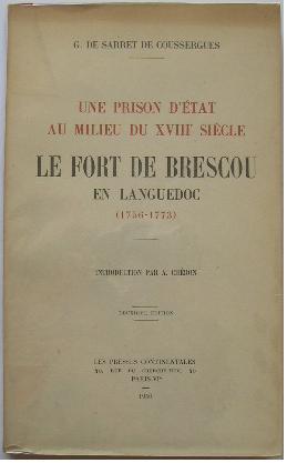 Une prison d'état au milieu du XVIIIe siècle. LE FORT DE BRESCOU en Languedoc (1756-1773).
