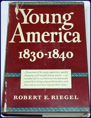 Seller image for YOUNG AMERICA, 1830-1840. for sale by Parnassus Book Service, Inc