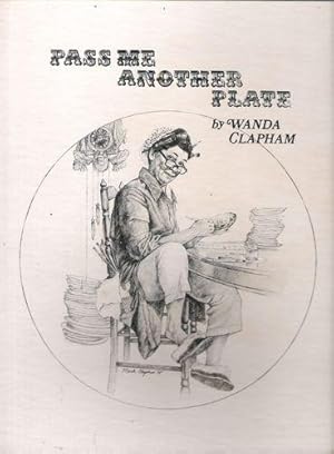 Image du vendeur pour Pass Me Another Plate or; A "How-To" Book of the China Painting Art mis en vente par Gyre & Gimble