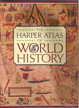 Bild des Verkufers fr The Harper Atlas of World History zum Verkauf von Gyre & Gimble