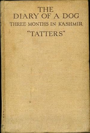 The Diary of a Dog. Three Months in Kashmir