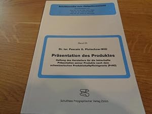 Seller image for Prsentation des Produktes: Haftung des Herstellers fr die fehlerhafte Prsentation seiner Produkte nach dem schweizerischen Produktehaftpflichtgesetz (PrHG) for sale by suspiratio - online bcherstube