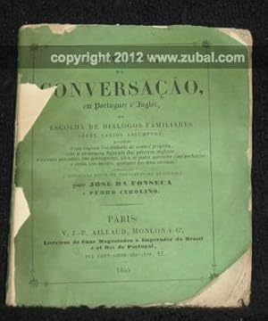 Immagine del venditore per O Novo Guia da Conversacao, em Portuguez e Inglez, ou Escolha de Dialogos Familiares sobre varios assumptos; etc. venduto da Zubal-Books, Since 1961