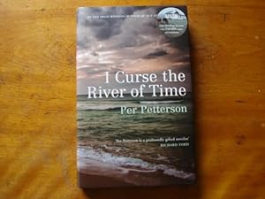 Imagen del vendedor de I Curse the River of Time - SIGNED LIMITED a la venta por Mungobooks