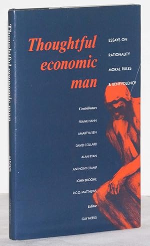 Image du vendeur pour THOUGHTFUL ECONOMIC MAN: Essays on Rationality, Moral Rules and Benevolence mis en vente par James F. Balsley, Bookseller