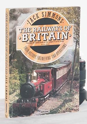 Seller image for THE RAILWAYS OF BRITAIN: Their History, Engineering, and Operations for sale by James F. Balsley, Bookseller