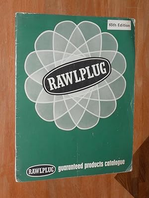 Rawlplugs Guaranteed Products Catalogue 65th Edition