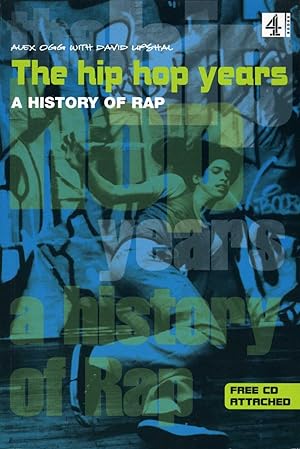Image du vendeur pour The Hip Hop Years : a History of Rap mis en vente par Godley Books