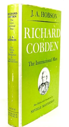 Image du vendeur pour Richard Cobden: The International Man mis en vente par Idiots Hill Book Company