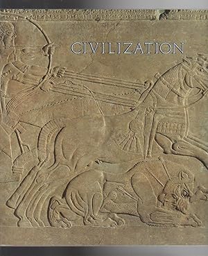 CIVILIZATION: ANCIENT TREASURES FROM THE BRITISH MUSEUM