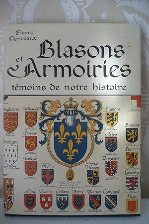 Blasons et Armoires temoins de notre histoire