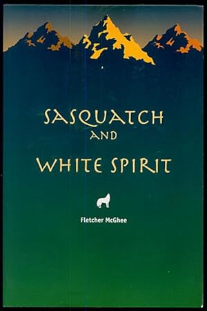 Seller image for Sasquatch and White Spirit for sale by Inga's Original Choices