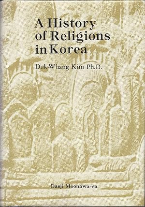 A History of Religions in Korea